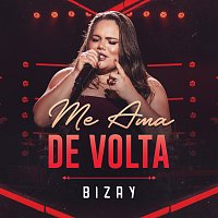 Bizay – Me Ama De Volta