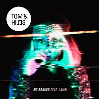 Tom & Hills, Lauri – No Brakes