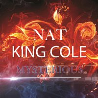 Nat King Cole – Mysterious