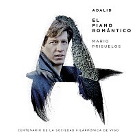 Mario Prisuelos – El Piano Romántico [Centenario De La Sociedad Filarmónica De Vigo]