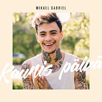 Mikael Gabriel – Kaunis Paiva [Vain Elamaa Kausi 5]