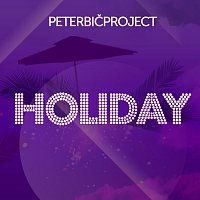 Peter Bič Project – Holiday