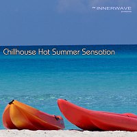 Různí interpreti – Chillhouse Hot Summer Sensation