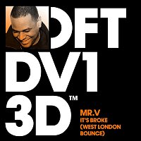 Mr. V – It's Broke (West London Bounce)