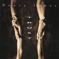 Boney James – Trust