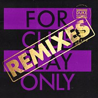 Duke Dumont – For Club Play Only, Pt. 7 [Remixes]
