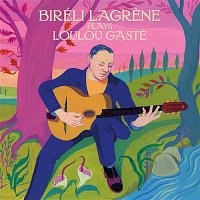 Biréli Lagrene – Biréli Lagrene plays Loulou Gasté