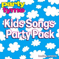 Kids Songs Party Pack - Party Tyme [Backing Versions]