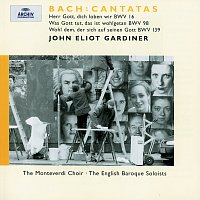 English Baroque Soloists, John Eliot Gardiner – Bach: Cantatas BWV 16; 98; 139
