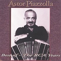 Astor Piazzolla – Best Of - Grandes Exitos The RCA Years