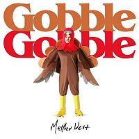 Matthew West – Gobble Gobble