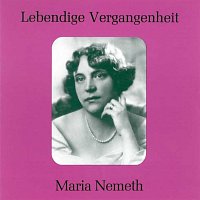 Maria Nemeth – Lebendige Vergangenheit - Maria Nemeth