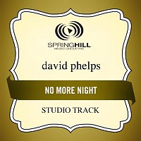 David Phelps – No More Night