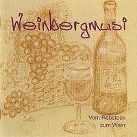 Weinbergmusi – Vom Rebstock zum Wein