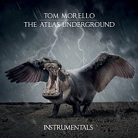 Tom Morello – The Atlas Underground (Instrumentals)