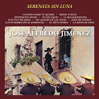 José Alfredo Jiménez – Serenata Sin Luna José Alfredo Jiménez