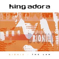 King Adora – Bionic / The Law