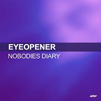 Eyeopener – Nobodies Diary