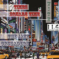 The Jazz Crusaders – Times Square Time with