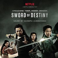 Shigeru Umebayashi – Crouching Tiger, Hidden Dragon: Sword of Destiny (Music from the Netflix Movie)