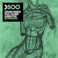 Dennis Ferrer – Bubbletop (feat. Sagine) [DF's Bubble Wrapped Mix]