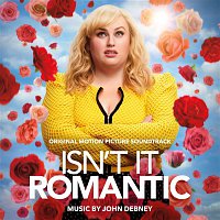 John Debney – Isn't It Romantic (Original Motion Picture Soundtrack)