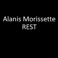Alanis Morissette – Rest