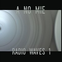 a no mie – Radio Waves 1