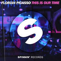 Florian Picasso – This Is Our Time