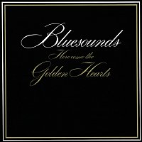 Bluesounds – Here come the golden hearts