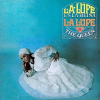 La Lupe – La Lupe Es La Reina (The Queen)