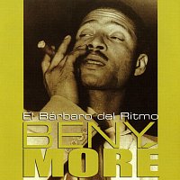 Beny More – El Bárbaro Del Ritmo