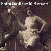 Herbert Granditz – Herbert Granditz erzahlt Herrenwitze