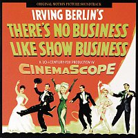Přední strana obalu CD There's No Business Like Show Business [Original Motion Picture Soundtrack]