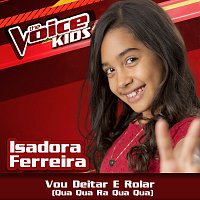 Vou Deitar E Rolar (Qua Qua Ra Qua Qua) [Ao Vivo / The Voice Brasil Kids 2017]