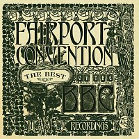 Fairport Convention – The Best Of The BBC Recordings