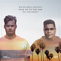 Mike Williams, Justin Mylo, Sara Sangfelt – Face Up To The Sun