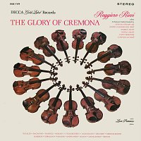 Ruggiero Ricci, Leon Pommers – The Glory of Cremona [Ruggiero Ricci: Complete American Decca Recordings, Vol. 7]