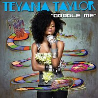 Teyana Taylor – Google Me