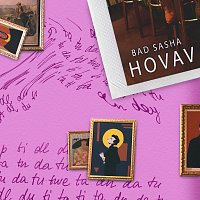 Bad Sasha – Hovav