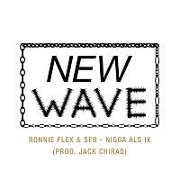 Ronnie Flex, SFB – Nigga Als Ik