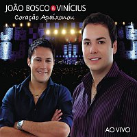 Joao Bosco & Vinícius – Coracao Apaixonou