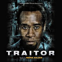 Mark Kilian – Traitor [Original Motion Picture Soundtrack]