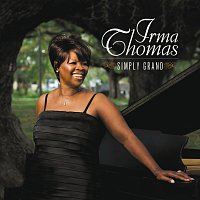 Irma Thomas – Simply Grand