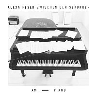 Alexa Feser – Zwischen den Sekunden - Am Piano