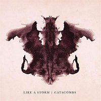 Like A Storm – Catacombs