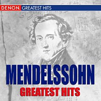 Různí interpreti – Mendelssohn Greatest Hits