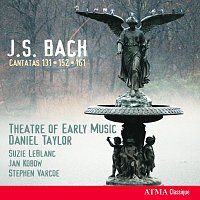Theater of Early Music, Daniel Taylor, Suzie LeBlanc, Jan Kobow, Stephen Varcoe – Bach, J.S.: Cantatas, BWV 131, 152 and 161