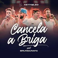 Netto & Leo, Bruno & Rafa, Moda Music – Cancela A Briga [Ao Vivo]