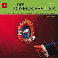 Leonie Rysanek, Elisabeth Grummer, Gustav Neidlinger, Sieglinde Wagner, Erika Koth, Josef Traxel, Ein Chor, Berliner Philharmoniker, Wilhelm Schuchter – Strauss: Der Rosenkavalier (Electrola-Querschnitt)